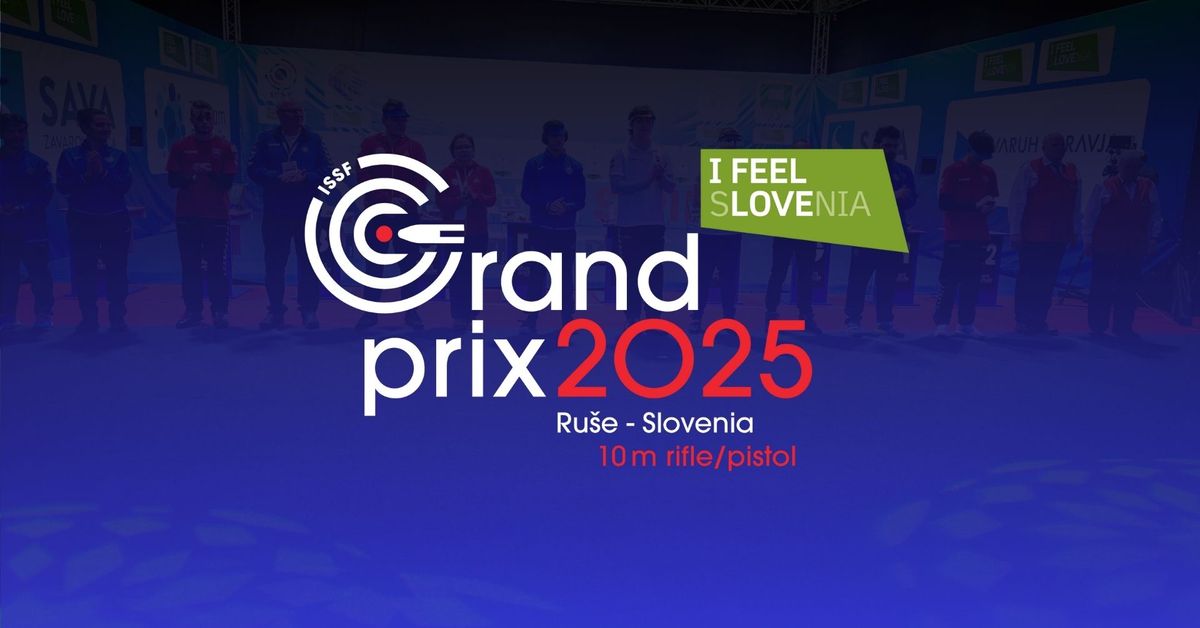 ISSF GRAND PRIX RU\u0160E 2025