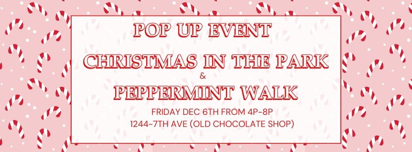 Pop Up Event During the Peppermint Walk