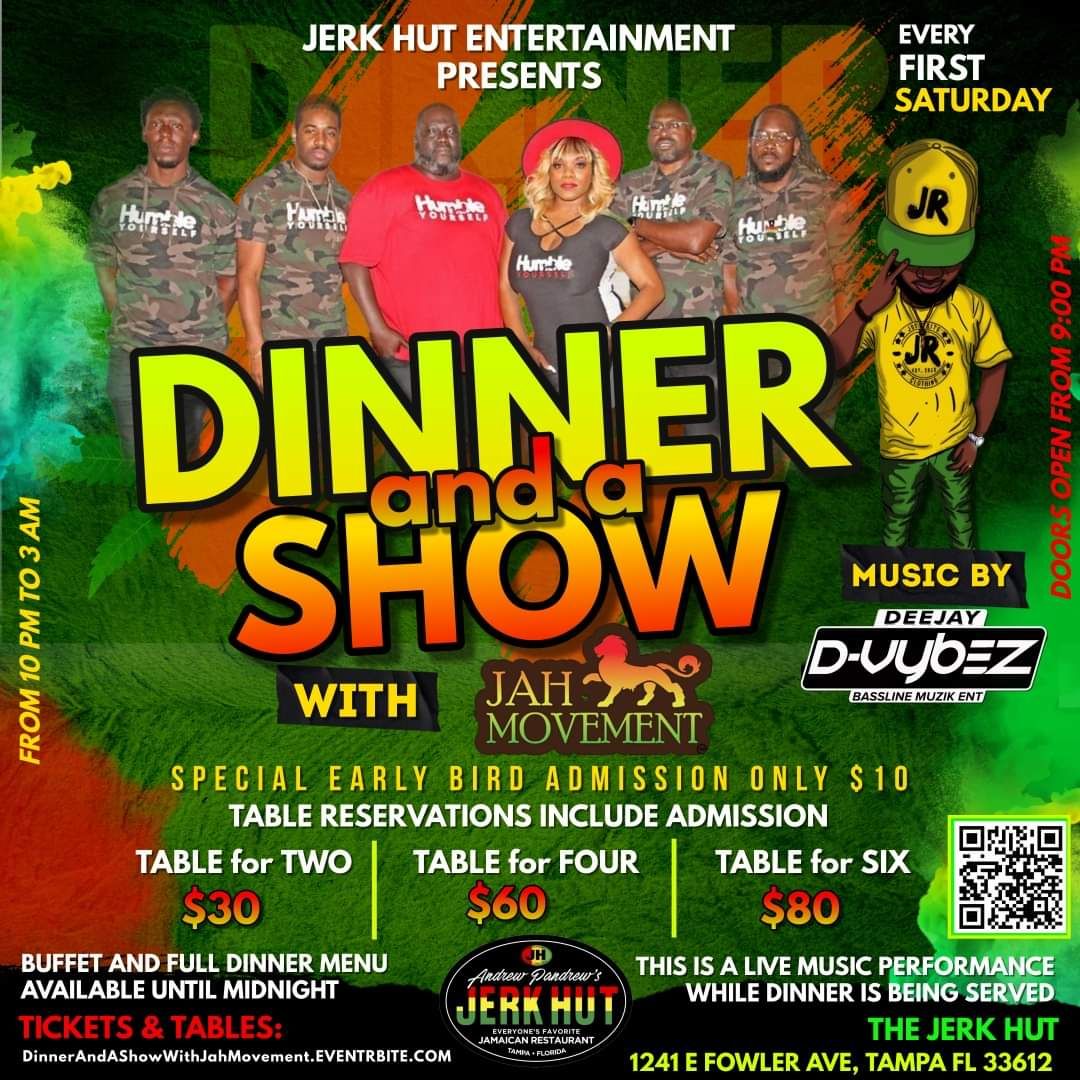 1st SATURDAY - DINNER AND A SHOW AT JERK HUT