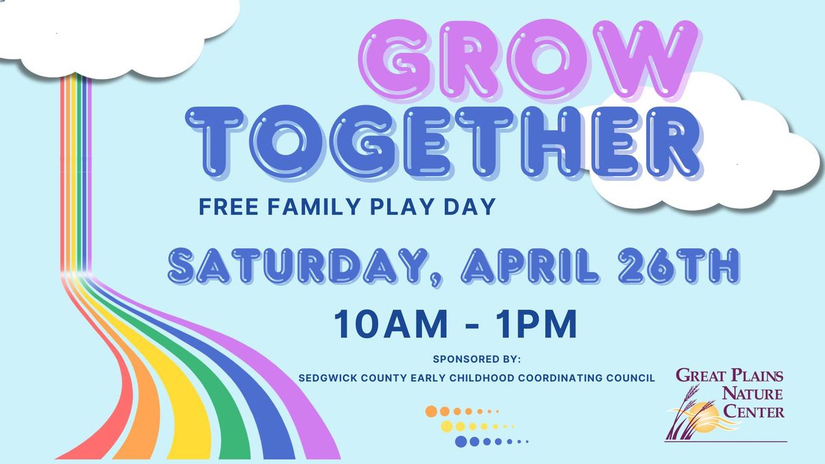 Grow Together: Free Family Play Day