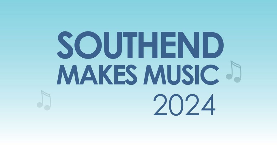 Southend Makes Music 2024 - Wednesday 13th March 2024, Palace Theatre ...