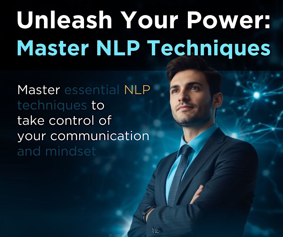 Unleash Your Power: Master NLP Techniques