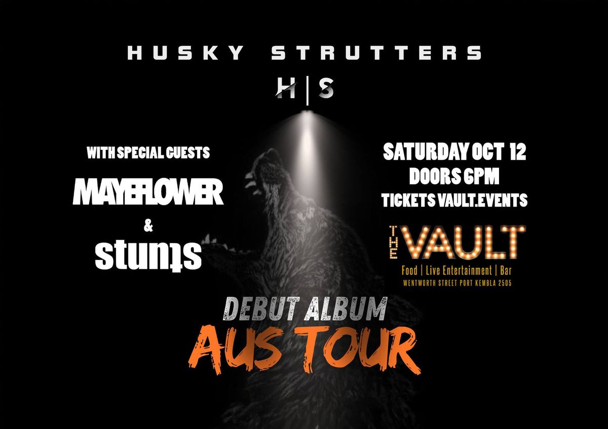 Stunts, Mayeflower & Husky Strutters... Live at The Vault