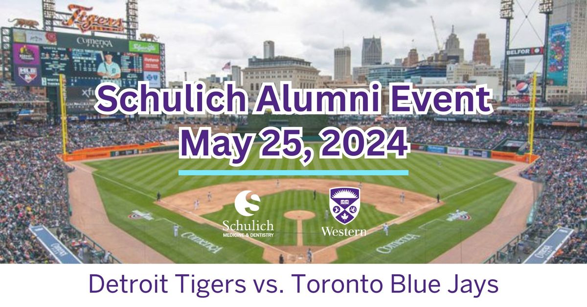 Schulich Alumni Event - Detroit Tigers vs. Blue Jays Game