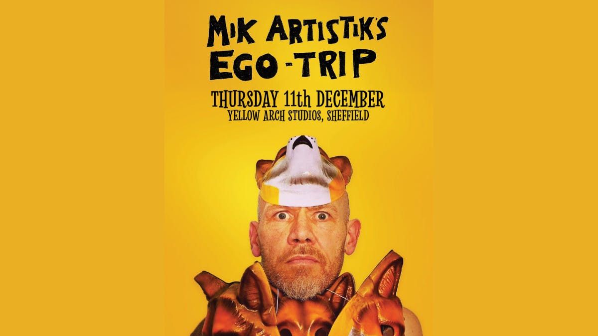 Mik Artistik's Ego Trip