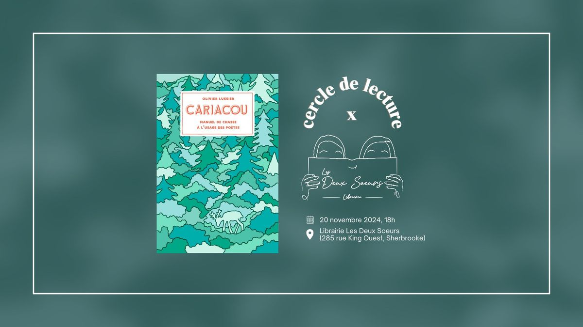 Cariacou de Olivier Lussier | Cercle de lecture x Les Deux Soeurs