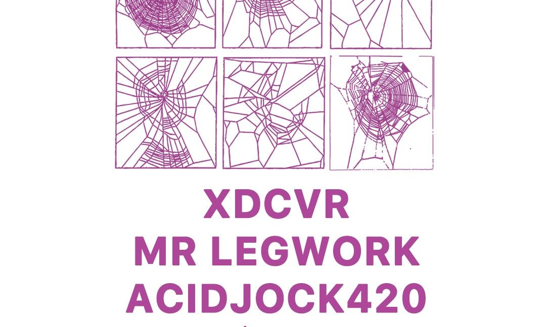 XDCVR w\/ Mr. Legwork & ACIDJOCK420