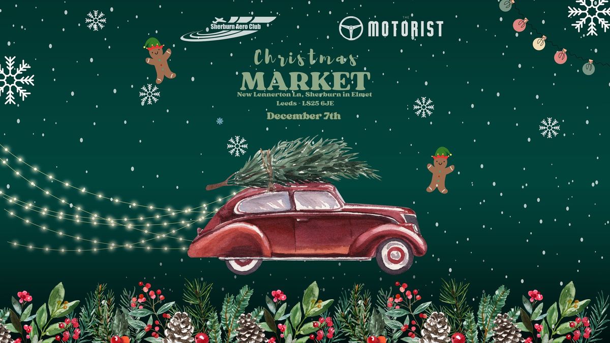 The Motorist Christmas Market - In Collaboration with Sherburn Aero Club