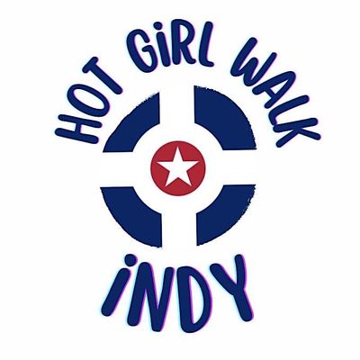 Hot Girl Walk Indy