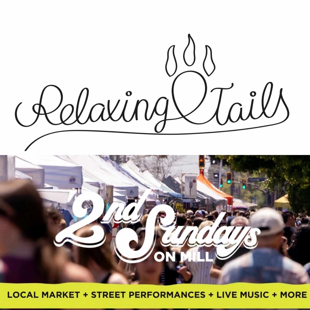 Relaxing Tails @ 2nd Sundays on Mill Ave