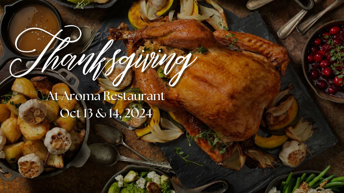 Thanksgiving at Aroma Restaurant