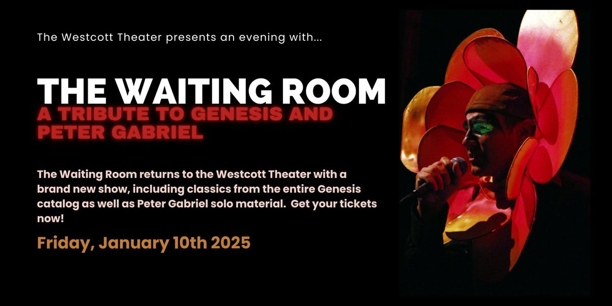 The Waiting Room \u2014 A Tribute to Genesis and Peter Gabriel at The Westcott Theater