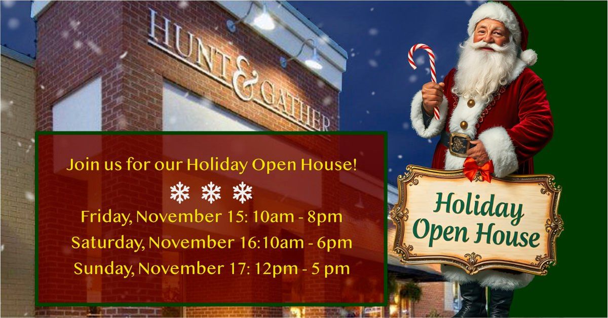 Holiday Open House at Hunt & Gather! 1910 Bernard St. Raleigh, NC. \ud83c\udf84 Nov. 15-17