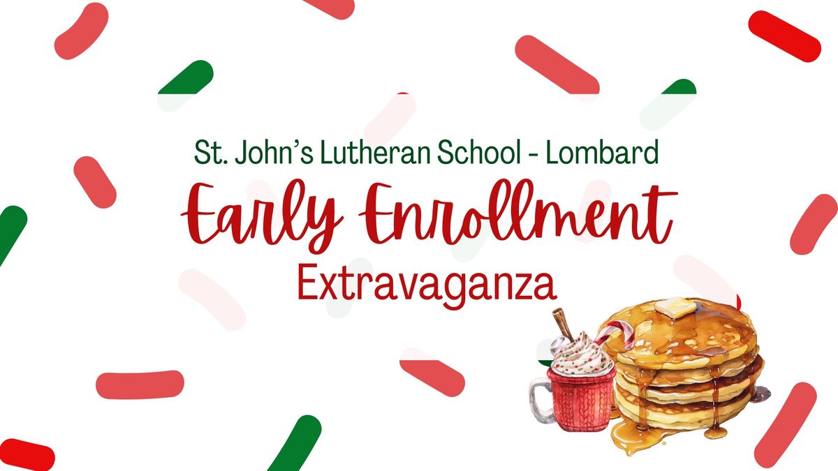 Early Enrollment Extravaganza 