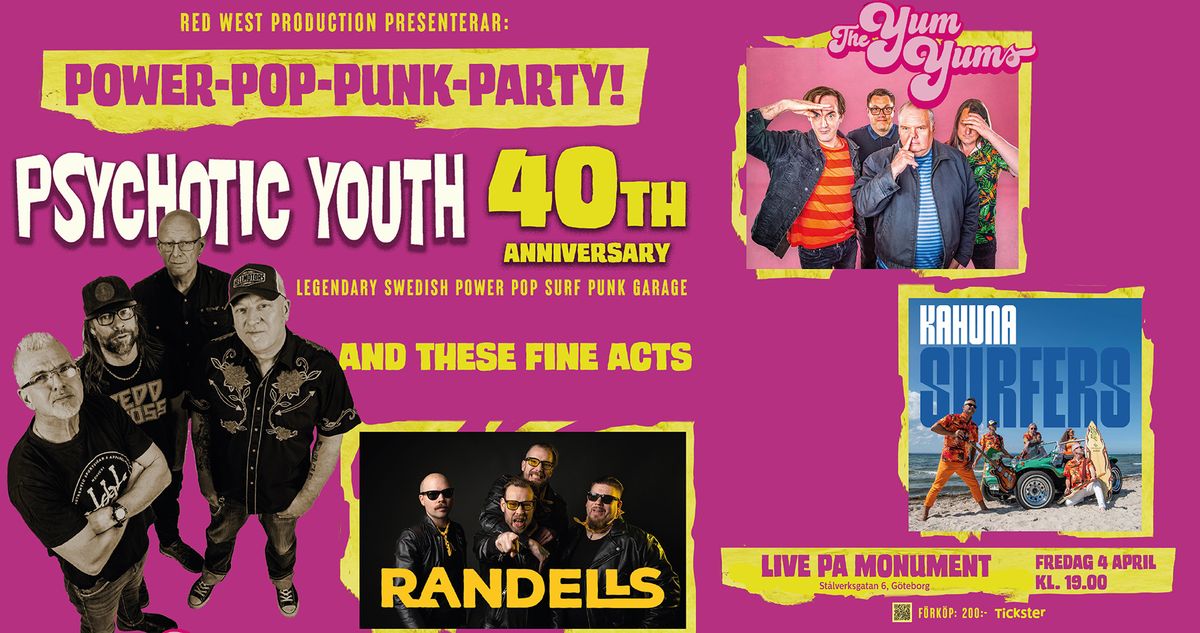 Psychotic Youth 40 Year Anniversary with Yum Yums, Randells and Kahuna Surfers!