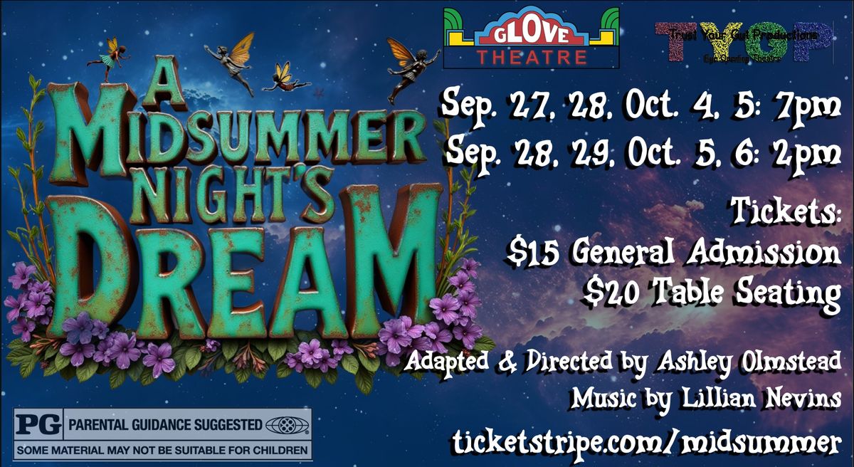 The Glove Theatre & Trust Your Gut Productions Present: A Midsummer Night's Dream (PG)