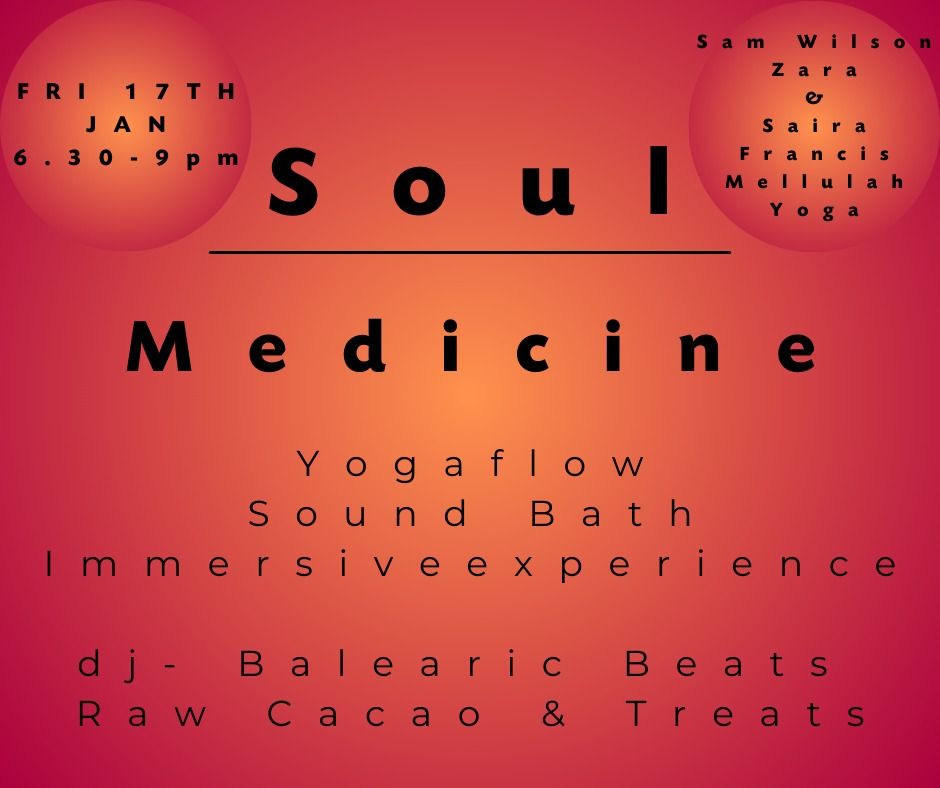 *New Event* Soul Medicine