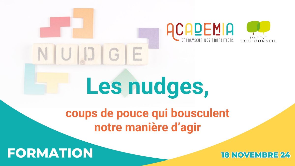 FORMATION : Les nudges, coups de pouce qui bousculent notre mani\u00e8re d'agir !