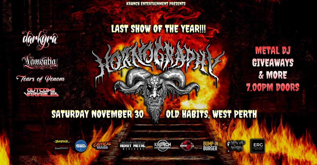 Hornography: Last Show Of Year! Darkyra, Lamentia, Tears Of Venom, Outcome Variables