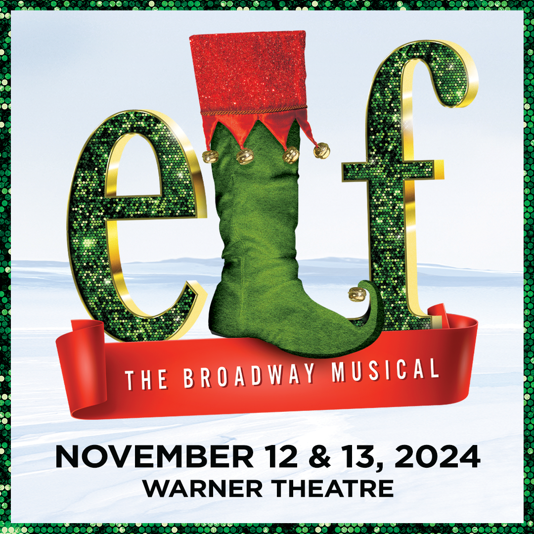 Elf The Musical at Fox Theatre - Atlanta