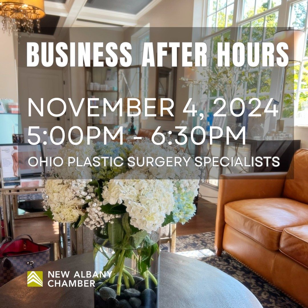 Business After Hours at Ohio Plastic Surgery Specialists