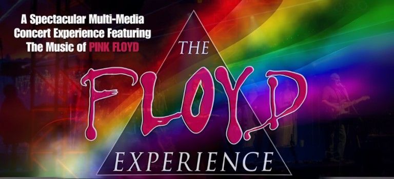 The Floyd Experience- The Ultimate U.S Tribute to the Music of Pink Floyd