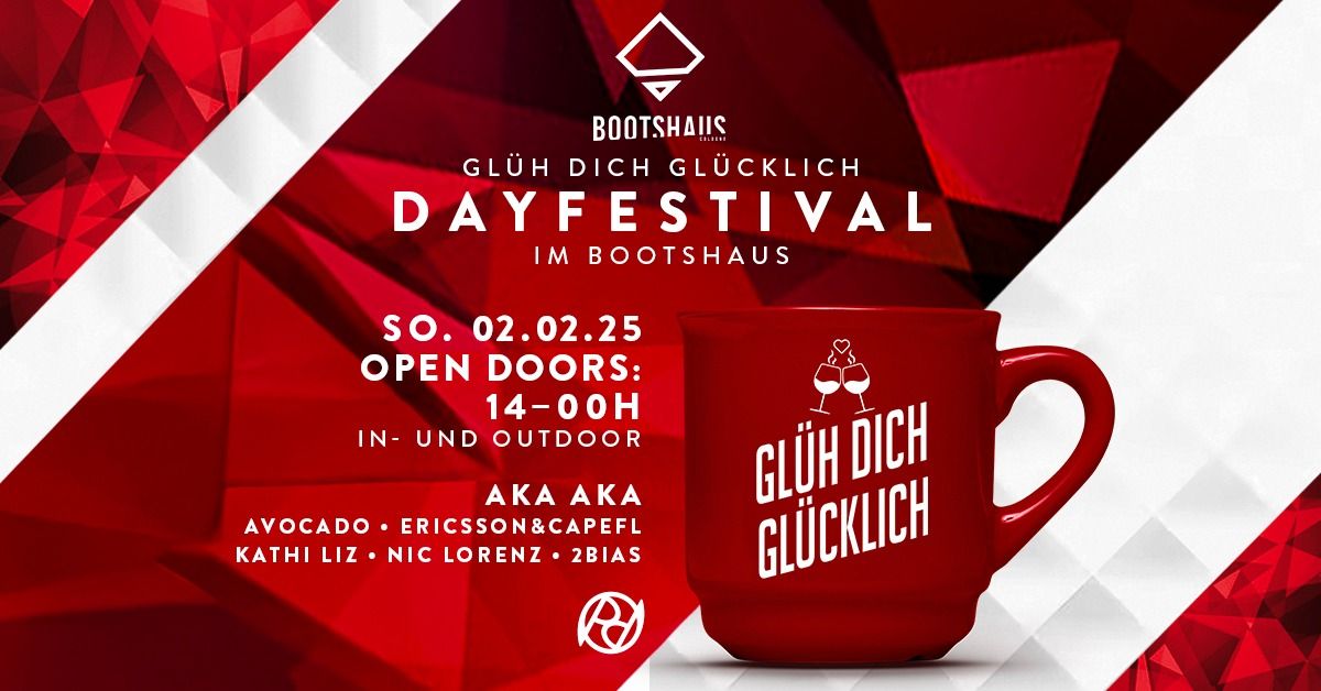 Gl\u00fch Dich Gl\u00fccklich DAYFESTIVAL im Bootshaus