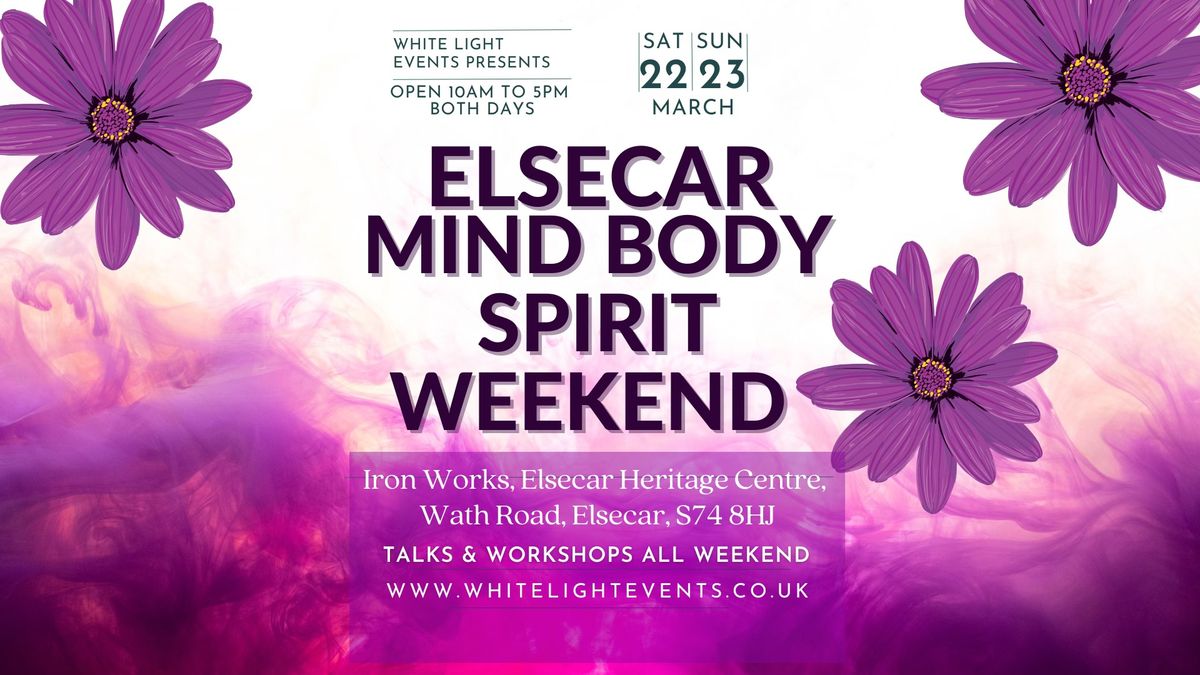 Elsecar Mind Body Spirit Weekend