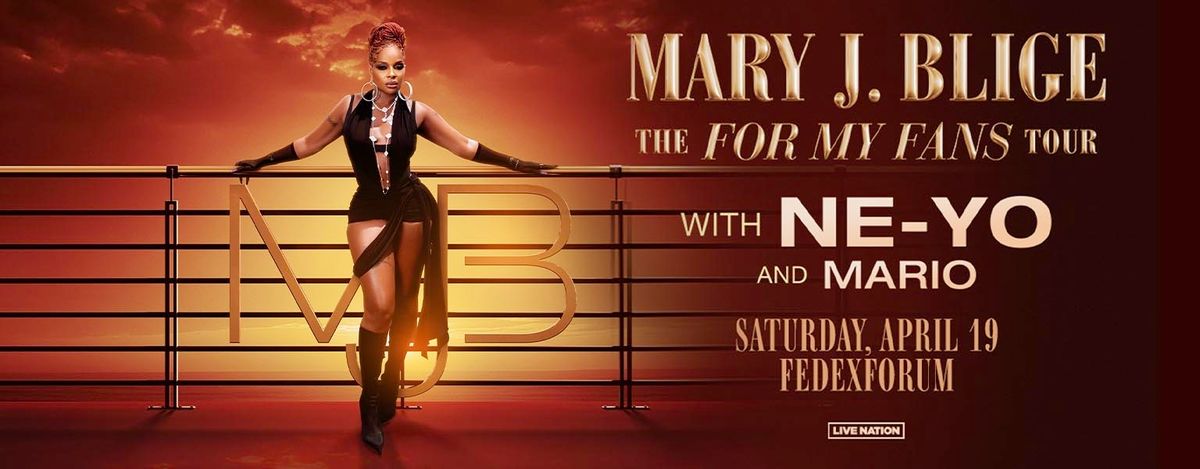 Mary J. Blige: The For My Fans Tour with NE-YO & Mario