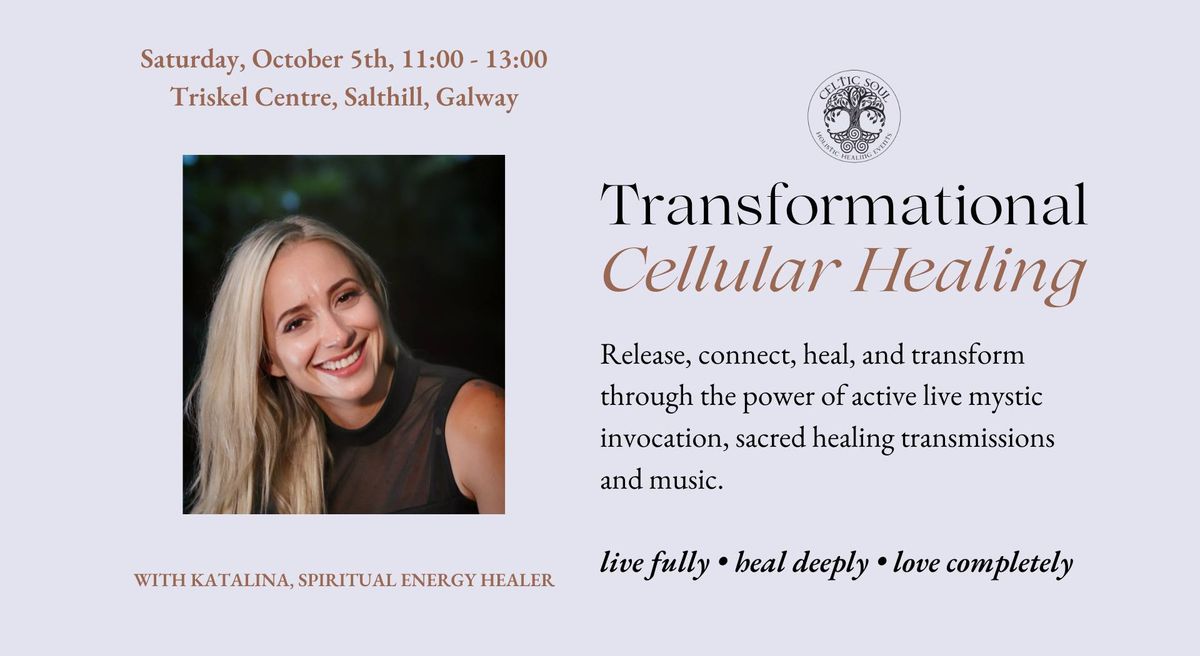 Transformational Cellular Healing Workshop with Katalina