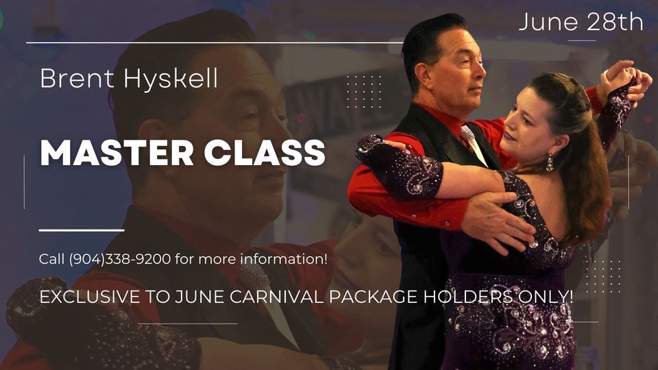 Master Class hosted by Brent Hyskell
