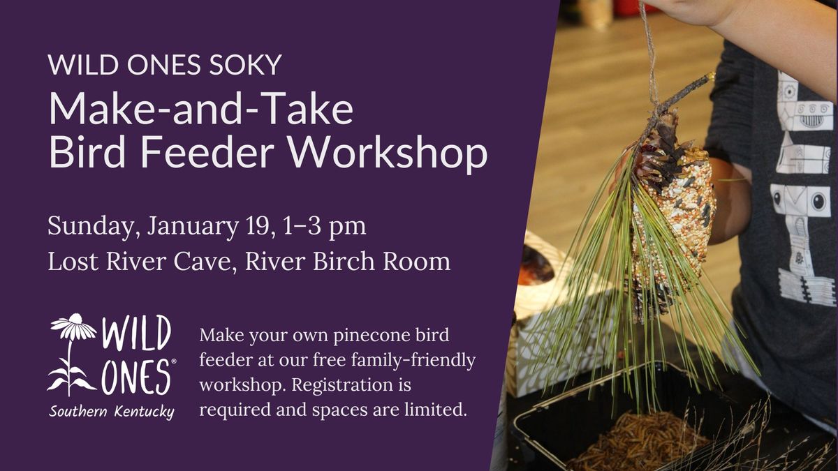 Make-and-Take Bird Feeder Workshop