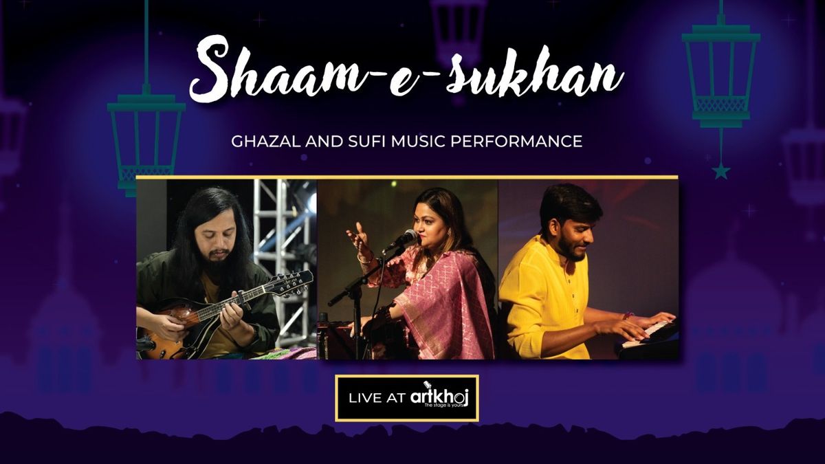 Shaam-e-sukhan - Live Ghazal and Sufi Music