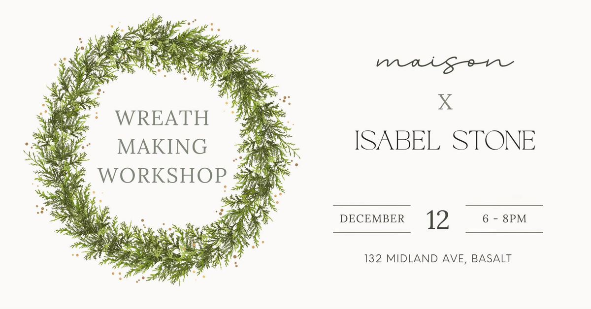 Holiday Wreath Making Workshop