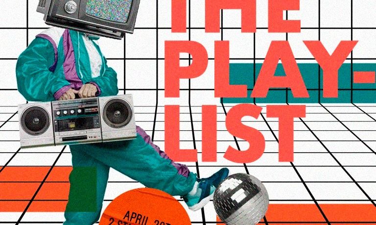 The Playlist April, 27TH Edition 