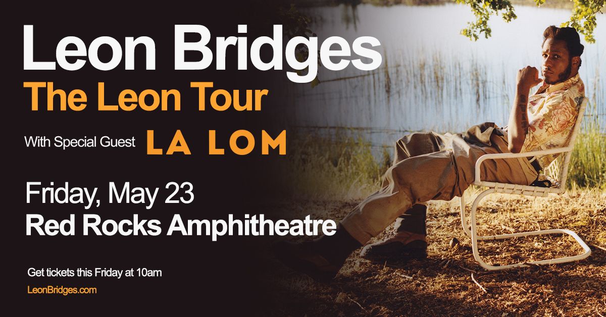 LEON BRIDGES | The Leon Tour | with LA LOM | Red Rocks