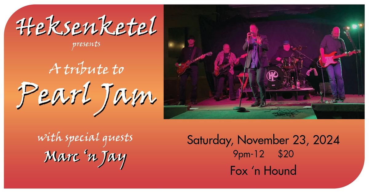 Heksenketel presents a tribute to Pearl Jam with special guests, Marc 'N Jay!