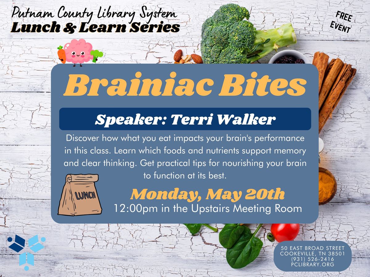 Lunch and Learn: Brainiac Bites with Terri Walker