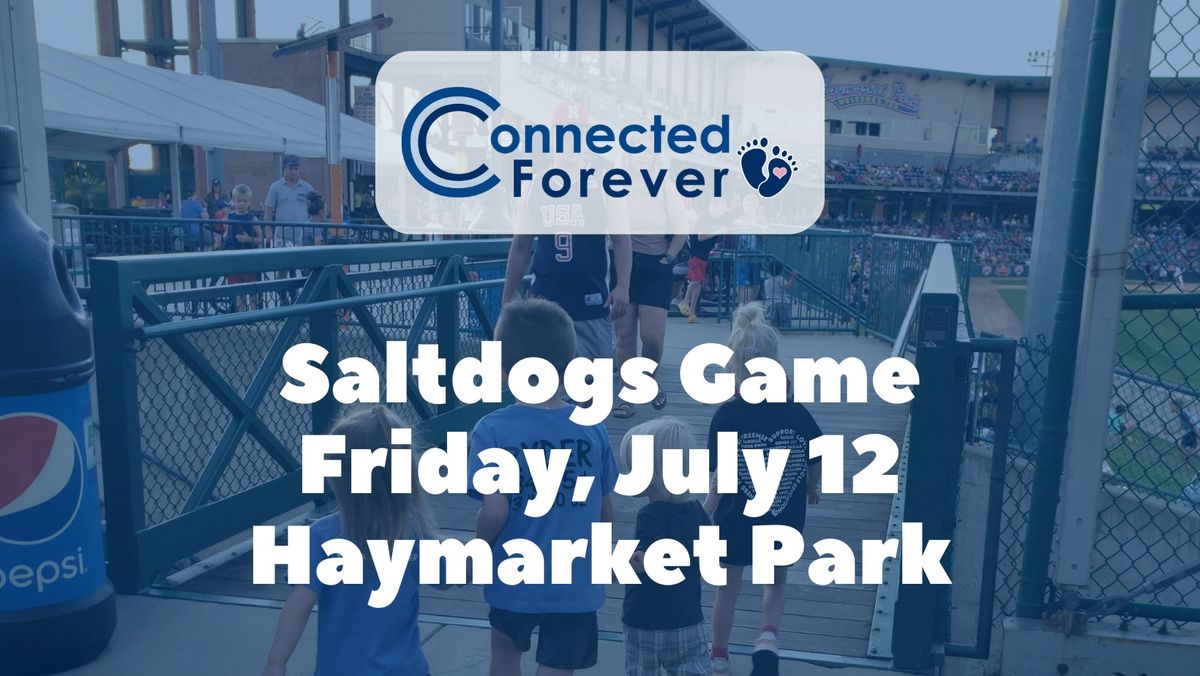 Connected Forever Night at the Saltdogs Game!