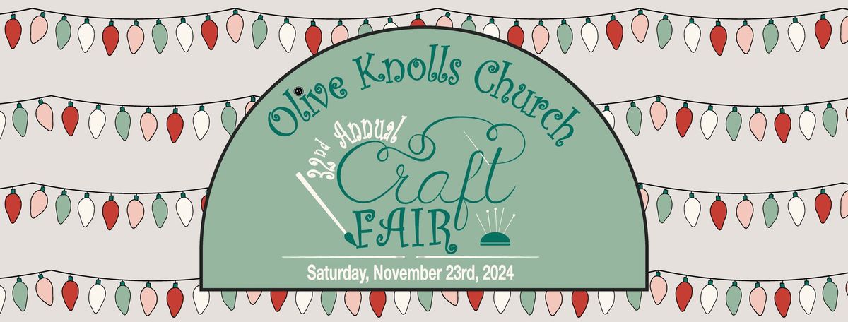 Olive Knolls Craft Fair\/Women\u2019s Ministry & OKCS Fundraiser 