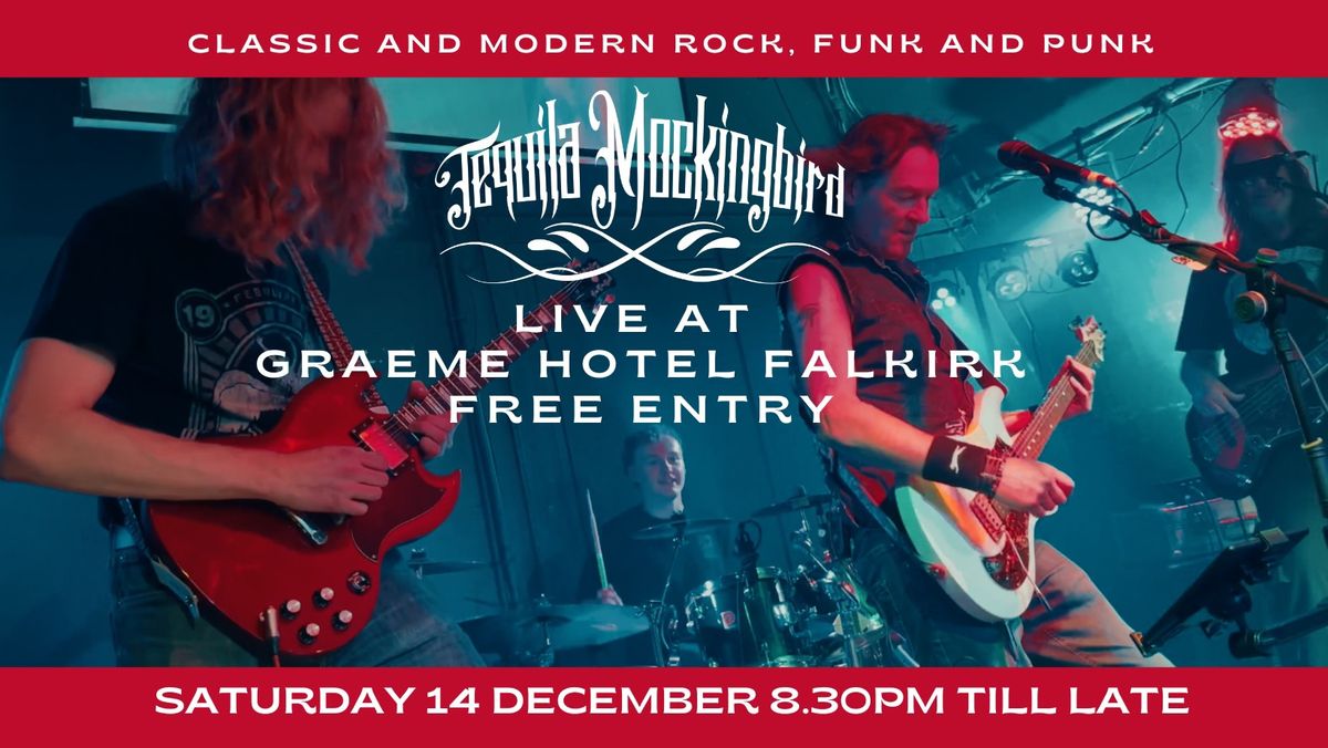 Tequila Mockingbird Live @ The Graeme Hotel - Falkirk