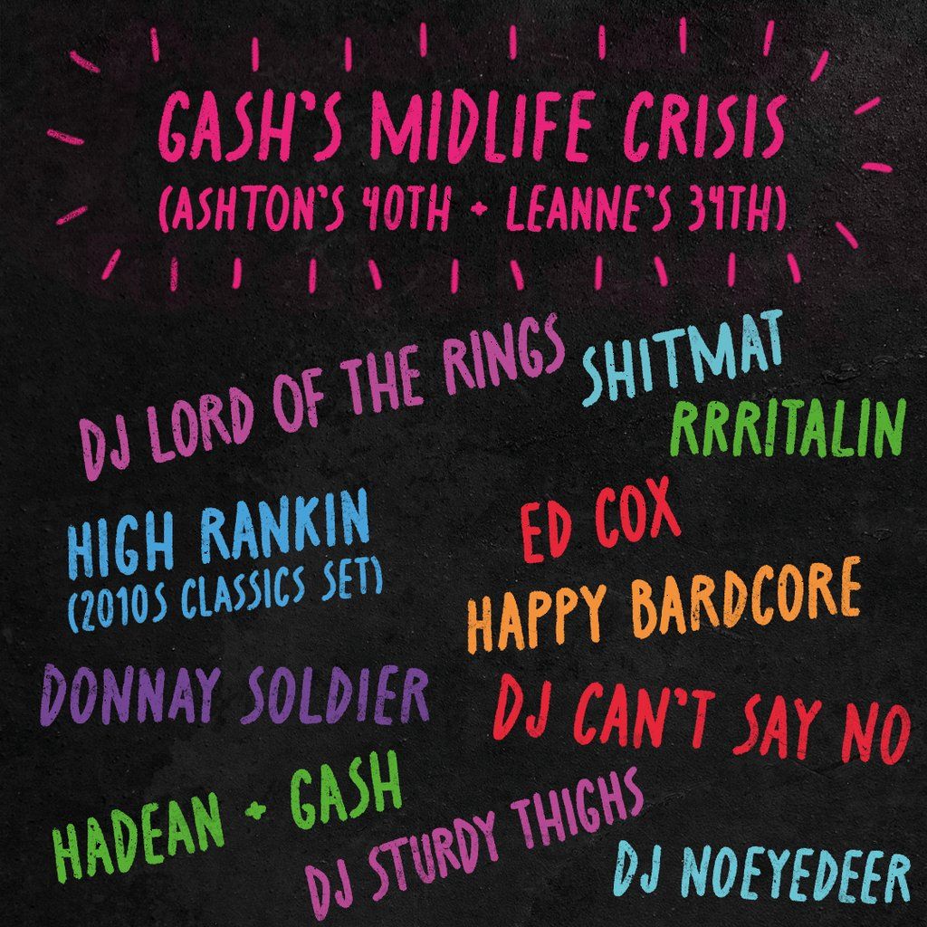 Gash's Midlife Crisis: Ashton's 40th  Leanne's 34th Birthdays