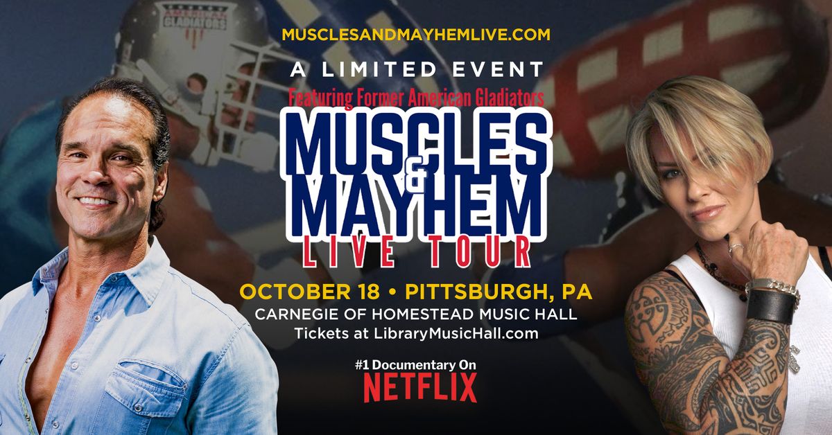 Muscles & Mayhem at Carnegie of Homestead Music Hall