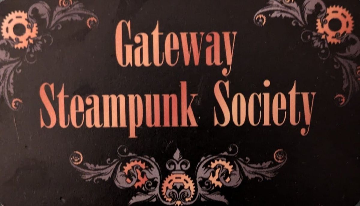 Gateway Steampunk Society Meeting