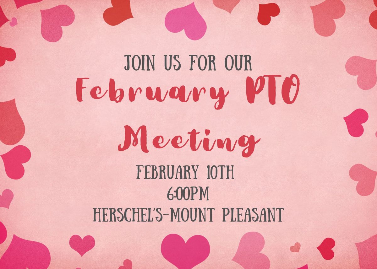 February PTO Meeting