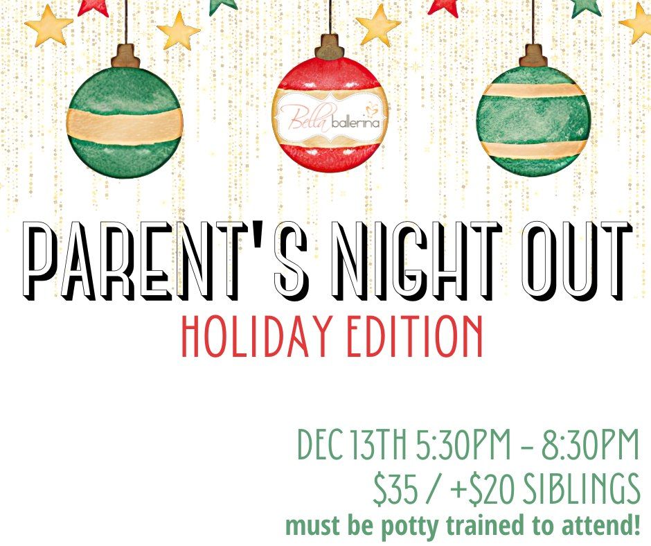 Parents Night Out - Holiday Edition