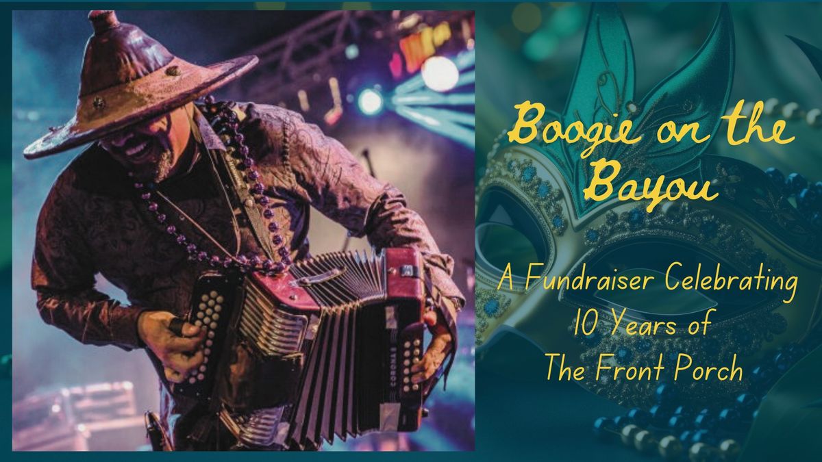 Boogie on The Bayou- Celebrating 10 years of The Front Porch