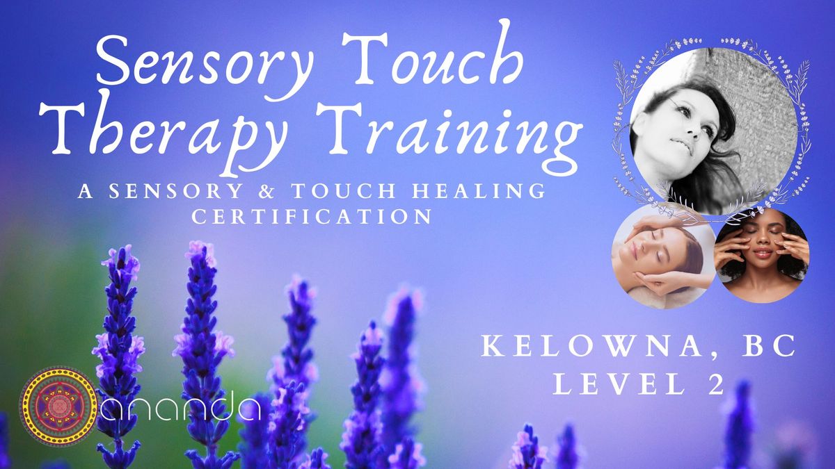 Sensory Touch Therapy Training Level 2 with Ananda Cait