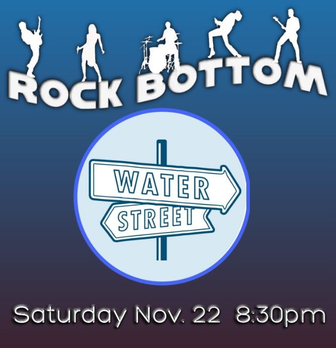 Rock Bottom Live @ Water Street