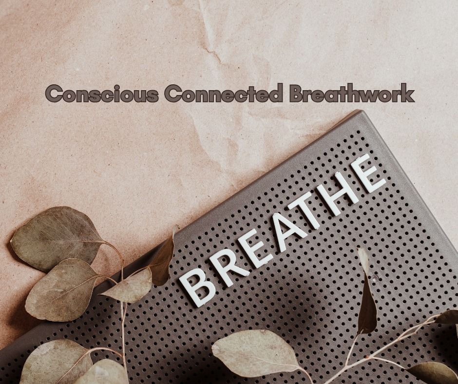 Conscious Connected Breathwork